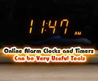 Online Alarm Clocks and Timers Can be Very Useful Tools