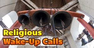 Religious Wake-Up Calls