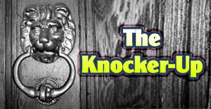 The Knocker-Up