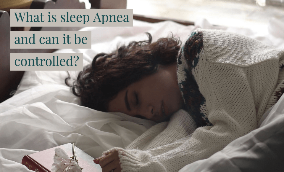 What is sleep Apnea and can it be controlled