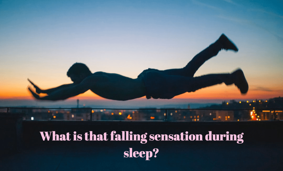 What is that falling sensation during sleep